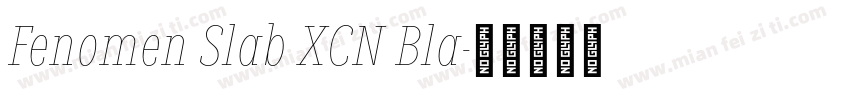 Fenomen Slab XCN Bla字体转换